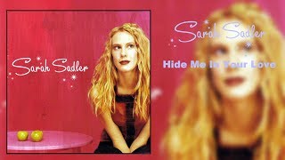 Sarah Sadler: Hide Me In Your Love (2002)