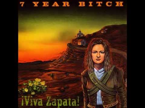 Damn good and well - 7 Year Bitch
