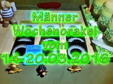 Männer Wochenorakel vom 14-20.3.216