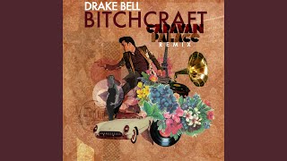 Bitchcraft (Caravan Palace Remix)
