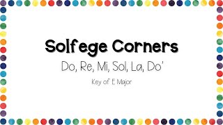Solfege Corners - Do, Re, Mi, Sol, La, Do'