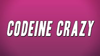 Future - Codeine Crazy (Lyrics)