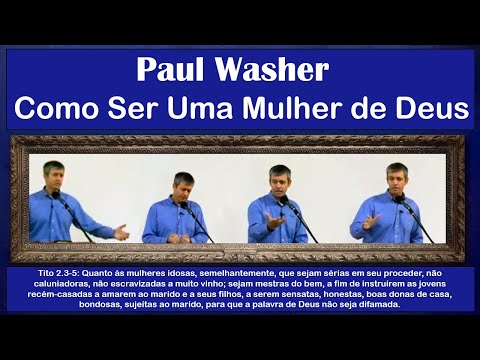 How to Be a Woman of God - Paul Washer (Dubbed)