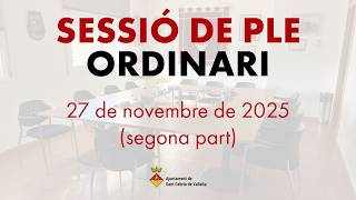 Ple ordinari del 27 de novembre 2025 (part 2)