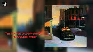 The Native Daughters Of The Golden West by Orchestral Manouevres in the Dark