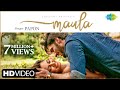 Maula | Official Music Video | Papon | Erica Fernandes | Rohman Shawl | Salman Shaikh | Goldie Sohel