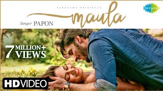 Maula - Official Music Video | Papon | Erica Fernandes | Rohman Shawl | Salman Shaikh | Goldie Sohel | DOWNLOAD THIS VIDEO IN MP3, M4A, WEBM, MP4, 3GP ETC