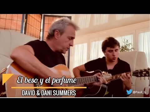 El beso y el perfume - David y Daniel Summers en acústico 2020