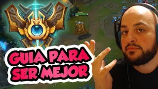GUÍA DEFINITIVA PARA MEJORAR MECÁNICAS EN LEAGUE OF LEGENDS