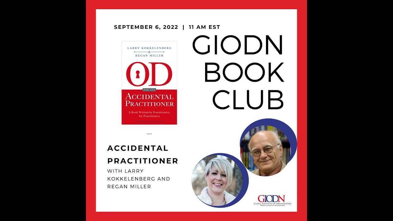 The Accidental Practitioner with Larry Kokkelenberg and Regan Miller