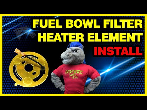 Ford 7.3L Not Starting? How to Install a Fuel Bowl Filter Heater Element