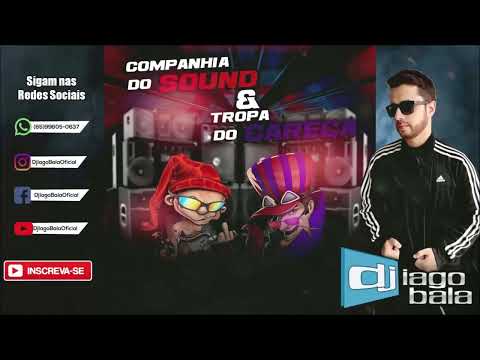 CD COMPANHIA DO SOUND & TROPA DO CARECA - DJ IAGO BALA