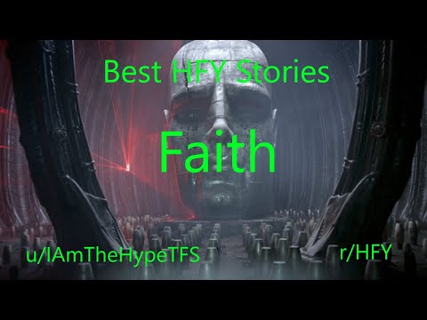 Best HFY Reddit Stories: Faith