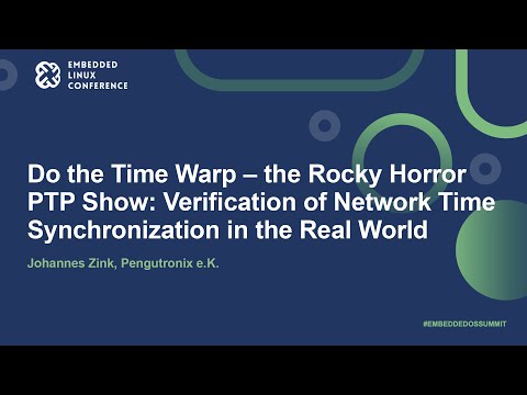 Do the Time Warp – the Rocky Horror PTP Show: Verification of Network Time... - Johannes Zink