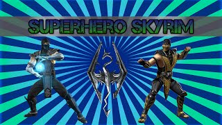 Superhero Skyrim - Scorpion vs Sub-Zero