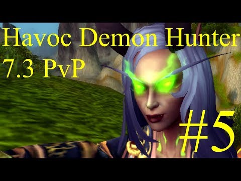 Havoc Demon Hunter PvP 7.3 | WoW Battlegrounds #5