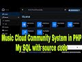 Music Cloud Community System in PHP My SQL with source code