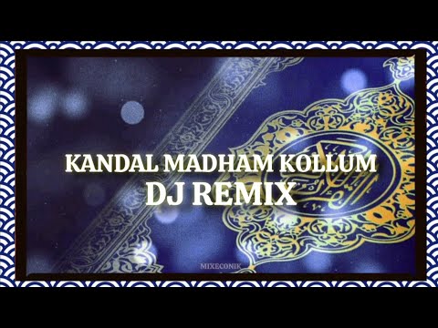 Kandal madham kollum dj remix | mixeconik dj remix |
