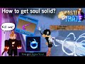 Master Pirate - How to get Soul Solid Sword and SHOWCASE |UPDATE 2.5