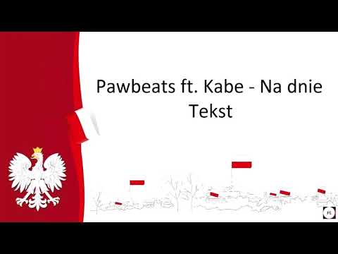Pawbeats ft. Kabe - Na dnie. Tekst