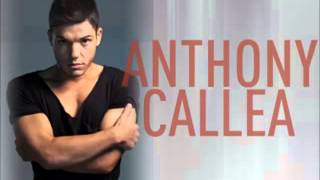 Anthony Callea   I Don&#39;t Care What You Say