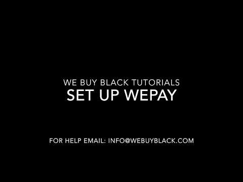 Set Up WePay: We Buy Black Tutorials