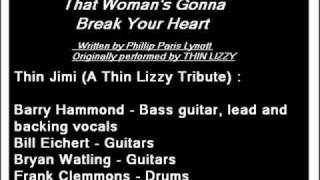That Woman&#39;s Gonna Break Your Heart - A Tribute To Thin Lizzy