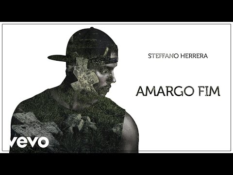 Steffano Herrera - Amargo Fim