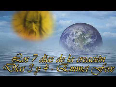 LOS 7 DÍAS DE LA CREACIÓN-EMMET FOX-DÍAS  3 Y 4