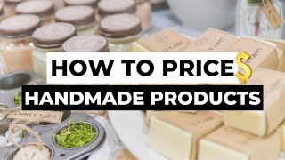 How To Price Your Handmade Products: The Top 5 Mistakes to Avoid