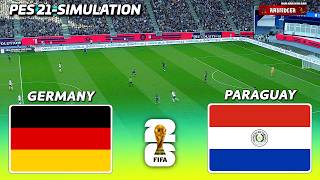 🔴LIVE - GERMANY vs PARAGUAY | FIFA World Cup 2026 | PES 21 Football Simulation 🔴LIVE - GERMANY vs PARAGUAY | FIFA World Cup 2026 | PES 21 Football Simulation