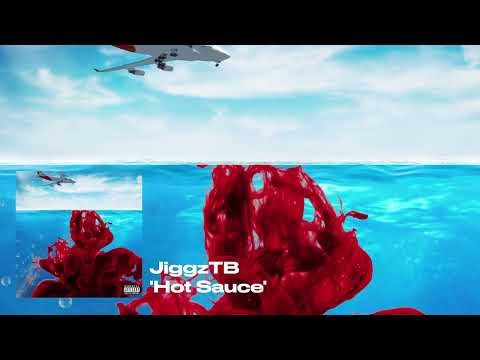 JiggzTB - Hot Sauce (Audio)