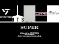 SUPER - SEVENTEEN (ft. Ai covers) [Color Coded Lyrics] (Han/Rom/Eng)