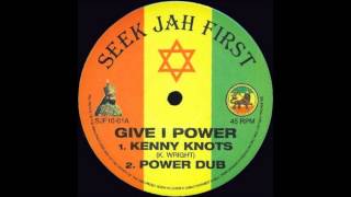 10&#39;&#39; Kenny Knots - Give I Power (+dub &amp; melodica cut)