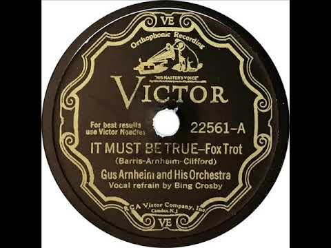 Gus Arnheim - It Must Be True (Bing Crosby)