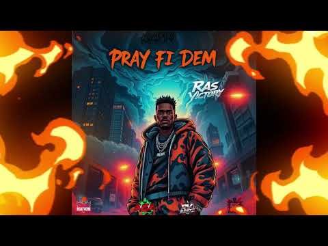 Ras Victory-Pray Fi Dem (Official Audio) RV-Beatz Prod