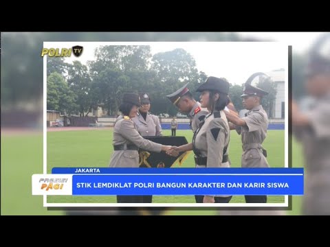 STIK LEMDIKLAT POLRI CETAK CALON PEMIMPIN POLRI
