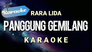 Download lagu [Karaoke] Panggung Gemilang - RARA LIDA | Karaoke mp3