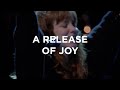 A Release of Joy