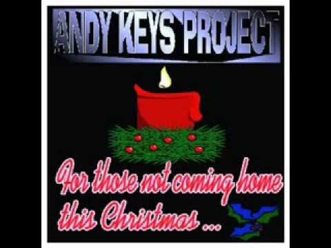Andy Keys Project - For Those Not Coming Home This Christmas