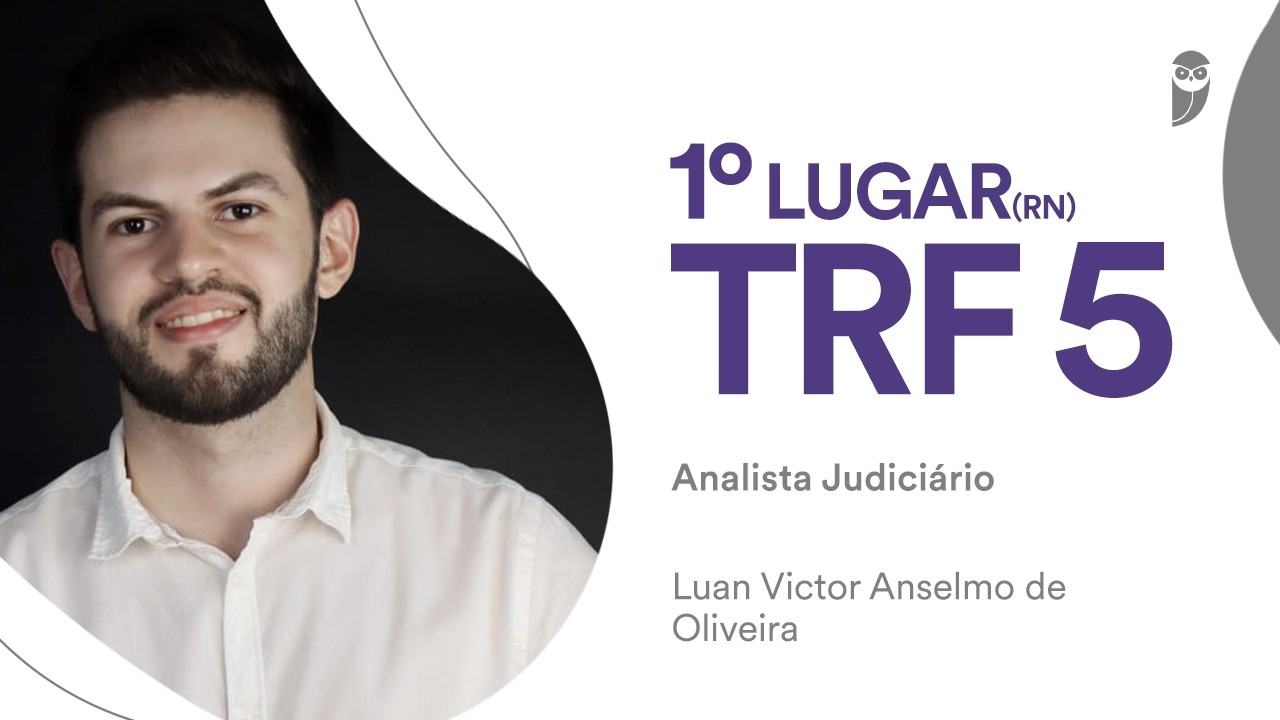 TRF-5: Conheça Luan Victor, aprovado em 1º lugar para Analista Judiciário - Psicologia