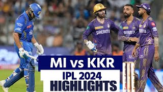 MI vs KKR IPL 2024 51 Match Highlights: Mumbai vs Kolkata Full Match Highlights |IPL 2024 Highlights