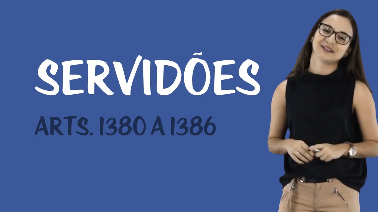 Servidões, Usufruto e Uso - Servidões (Arts. 1.380 a 1.386)