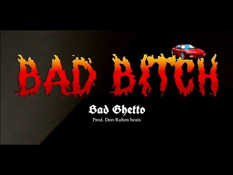 BAD GHETTO - Bad Bitch (OMV)           #4thaGang #BadbitchOMV #BadGhetto