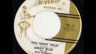 Too Many Pills by Arkey Blue