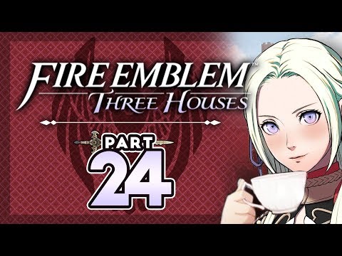 Part 24: Let's Play Fire Emblem, Three Houses - "Perfect Tea Time"