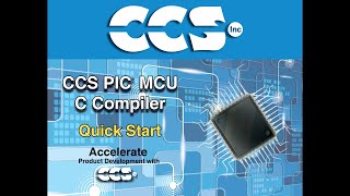 CCS C Compiler Quick Start Video Tutorial
