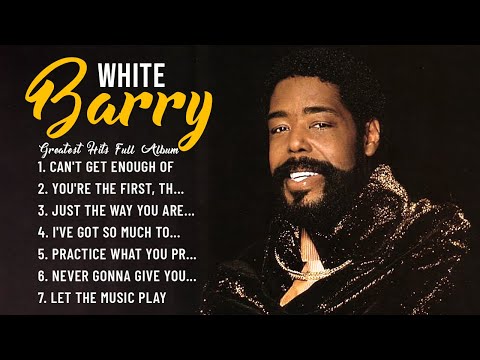 Barry White Best Songs Ever | Greatest Soul & RnB Love Hits | Full Album Collection