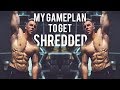 MY GAME PLAN TO GET SHREDDED | The Cut Ep. 6