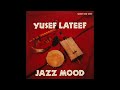 Yusef Lateef - The Beginning